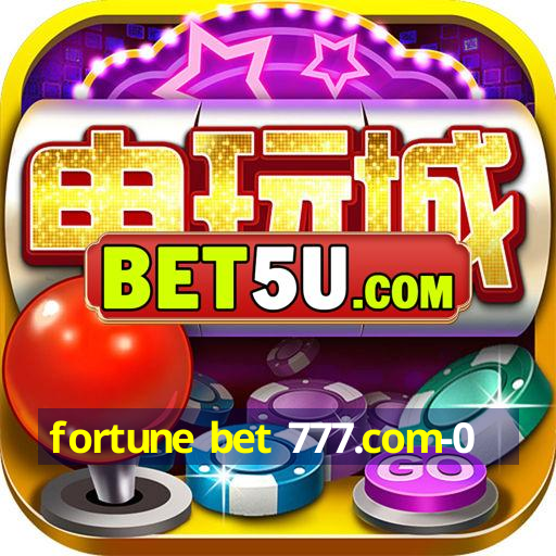 fortune bet 777.com